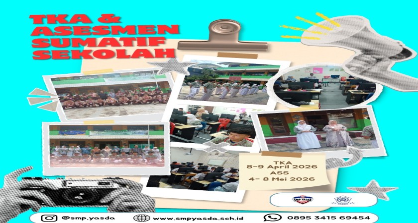 Tes Kemampuan Akademik (TKA) dan Asesmen Sumatif Sekolah SMP Yasda tahun ajarana 2025-2026