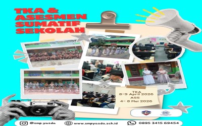 Tes Kemampuan Akademik (TKA) dan Asesmen Sumatif Sekolah SMP Yasda tahun ajarana 2025-2026